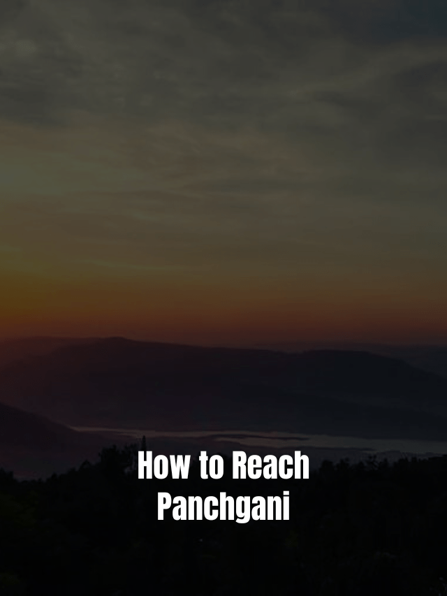 How To Reach Panchgani