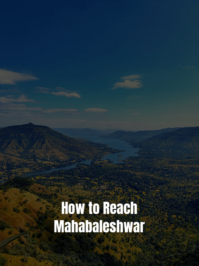 How To Reach Mahabaleshwar